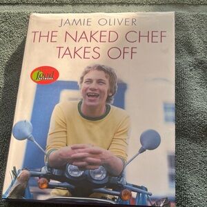 The Naked Chef Takes Off Cookbook